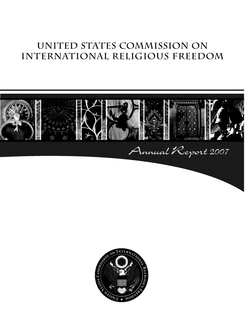 handle is hein.usfed/arusirelf2007 and id is 1 raw text is: UNITED STATES COMMISSION ON
INTERNATIONAL RELIGIOUS FREEDOM



