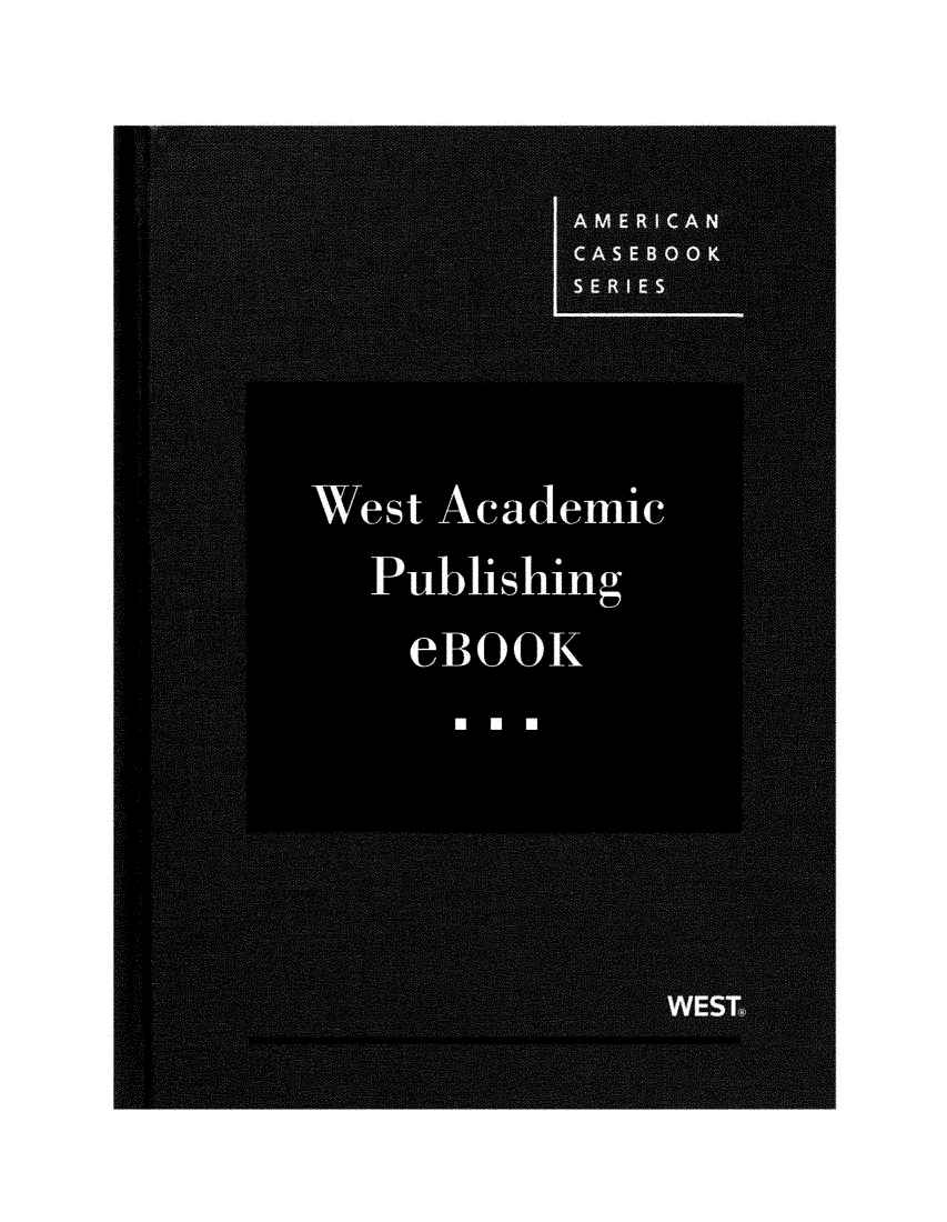 handle is hein.wacas/imigczsh0001 and id is 1 raw text is: 



                ....... ... .................. . . . . . . . . . . . . . . . . . . . . . . . . .



      West Academic
        Publishing
           o'--' e 0 K


...................................  .......................



So


