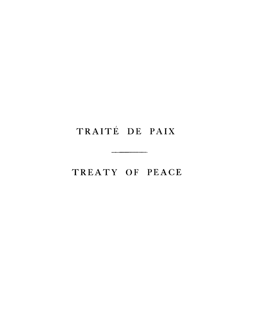 handle is hein.weaties/tpbepger0001 and id is 1 raw text is: TRAITE DE PAIX
TREATY OF PEACE


