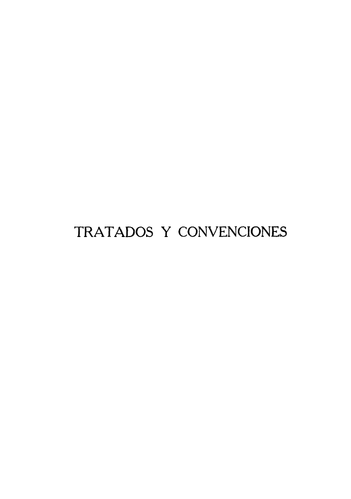 handle is hein.weaties/tracvim0002 and id is 1 raw text is: TRATADOS Y CONVENCIONES


