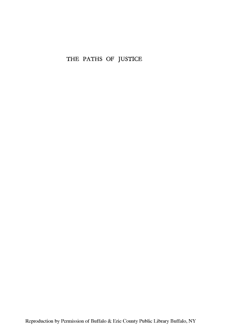 handle is hein.beal/pathju0001 and id is 1 raw text is: THE PATHS OF JUSTICE

Reproduction by Permission of Buffalo & Erie County Public Library Buffalo, NY


