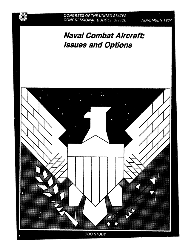 handle is hein.congrec/cbo0452 and id is 1 raw text is: Naval Combat Aircraft:
Issues and Options


