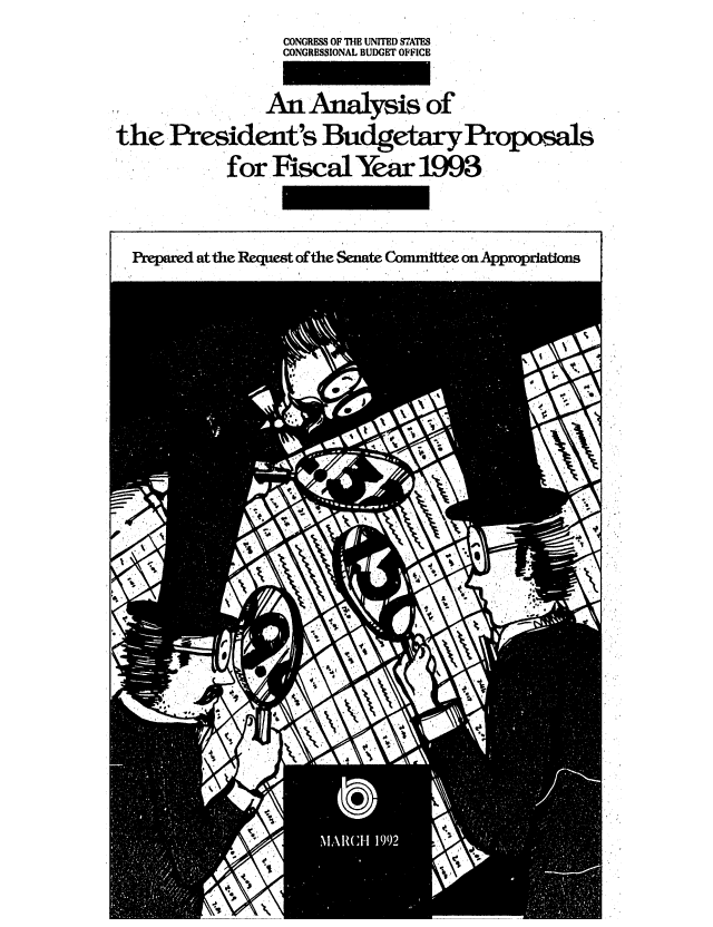 handle is hein.congrec/cbo0555 and id is 1 raw text is: CONGRESS OF THE UNITED STATES
CONGRESSIONAL BUDGET OFFICE
An Analysis of
the President's BudgetaryProposals
for Fiscal Year 1993

repared at the Request of the Senate Committee on Appropriations


