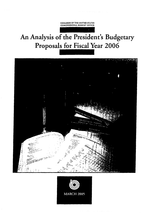 handle is hein.congrec/cbo0825 and id is 1 raw text is: 


                  CONGRESS OF THE UNITED STATES
                  CONGRESSIONAL BUDGET OFFICE

An Analysis of the President's Budgetary
       Proposals for Fiscal Year 2006


