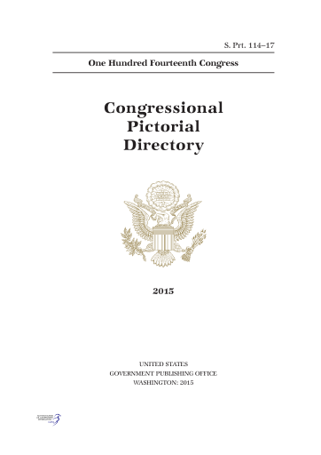 handle is hein.congrec/conpic0114 and id is 1 raw text is: 



S. Pr-. 114-17


One Hundred Fourteenth Congress


Congressional

    Pictorial

    Directory















         2015







      UNITED STATES
 GOVERNMENT PUBLISHING OFFICE
     WASHINGTON: 2015



