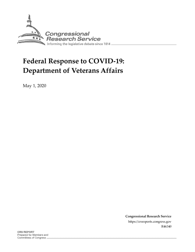 handle is hein.crs/govdakk0001 and id is 1 raw text is: 





IX'

     on          aa

              gyre-sq,


Federal Response to COVID-19:

Department of Veterans Affairs



May 1, 2020


Congressional Research Service
https://crsreports.congress.gov
              R46340


2


