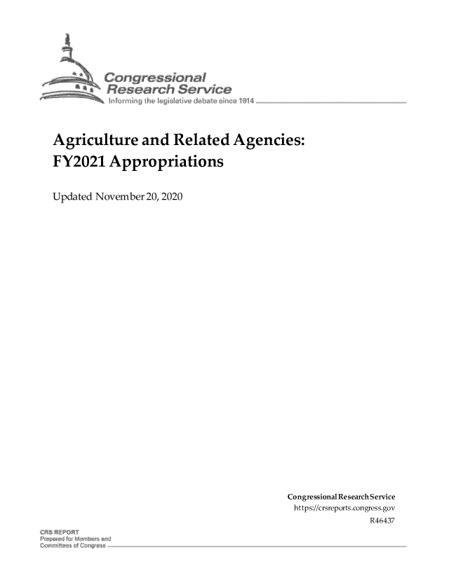 handle is hein.crs/govdcvd0001 and id is 1 raw text is: 













Agriculture and Related Agencies:

FY2021 Appropriations


Updated November 20, 2020


Congressional Research Service
https://crsreports.congress.gov
              R46437


