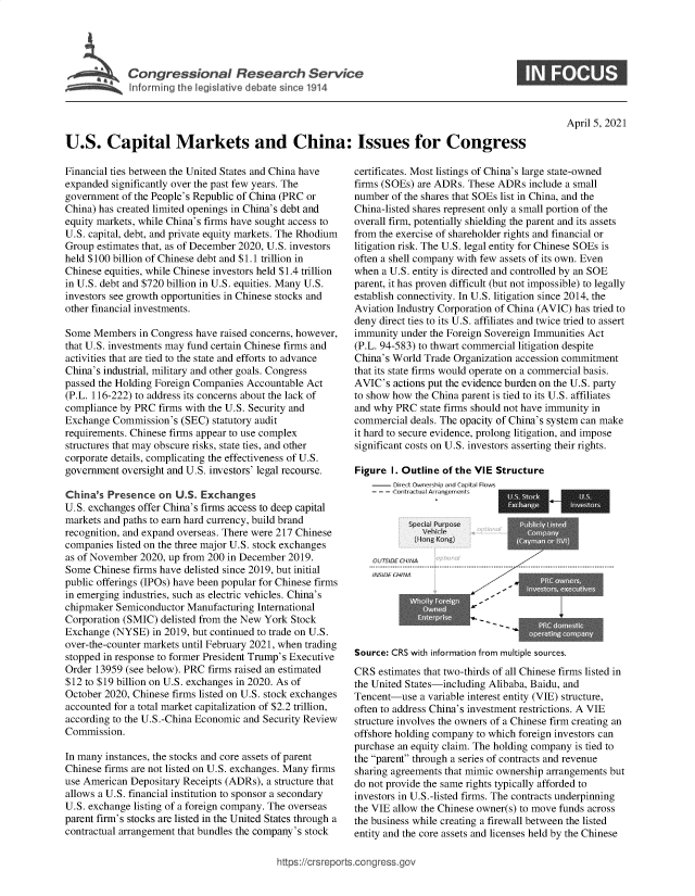 handle is hein.crs/govecxj0001 and id is 1 raw text is: 





Congressional Research Service


April 5, 2021


U.S. Capital Markets and China: Issues for Congress


Financial ties between the United States and China have
expanded significantly over the past few years. The
government  of the People's Republic of China (PRC or
China) has created limited openings in China's debt and
equity markets, while China's firms have sought access to
U.S. capital, debt, and private equity markets. The Rhodium
Group  estimates that, as of December 2020, U.S. investors
held $100 billion of Chinese debt and $1.1 trillion in
Chinese equities, while Chinese investors held $1.4 trillion
in U.S. debt and $720 billion in U.S. equities. Many U.S.
investors see growth opportunities in Chinese stocks and
other financial investments.

Some  Members  in Congress have raised concerns, however,
that U.S. investments may fund certain Chinese firms and
activities that are tied to the state and efforts to advance
China's industrial, military and other goals. Congress
passed the Holding Foreign Companies Accountable Act
(P.L. 116-222) to address its concerns about the lack of
compliance by PRC  firms with the U.S. Security and
Exchange  Commission's (SEC)  statutory audit
requirements. Chinese firms appear to use complex
structures that may obscure risks, state ties, and other
corporate details, complicating the effectiveness of U.S.
government  oversight and U.S. investors' legal recourse.

China's  Presence  on U.S. Exchanges
U.S. exchanges offer China's firms access to deep capital
markets and paths to earn hard currency, build brand
recognition, and expand overseas. There were 217 Chinese
companies listed on the three major U.S. stock exchanges
as of November 2020, up from 200 in December 2019.
Some  Chinese firms have delisted since 2019, but initial
public offerings (IPOs) have been popular for Chinese firms
in emerging industries, such as electric vehicles. China's
chipmaker Semiconductor  Manufacturing International
Corporation (SMIC) delisted from the New York Stock
Exchange  (NYSE)  in 2019, but continued to trade on U.S.
over-the-counter markets until February 2021, when trading
stopped in response to former President Trump's Executive
Order 13959 (see below). PRC firms raised an estimated
$12 to $19 billion on U.S. exchanges in 2020. As of
October 2020, Chinese firms listed on U.S. stock exchanges
accounted for a total market capitalization of $2.2 trillion,
according to the U.S.-China Economic and Security Review
Commission.

In many instances, the stocks and core assets of parent
Chinese firms are not listed on U.S. exchanges. Many firms
use American Depositary Receipts (ADRs), a structure that
allows a U.S. financial institution to sponsor a secondary
U.S. exchange listing of a foreign company. The overseas
parent firm's stocks are listed in the United States through a
contractual arrangement that bundles the company's stock


certificates. Most listings of China's large state-owned
firms (SOEs) are ADRs. These ADRs  include a small
number  of the shares that SOEs list in China, and the
China-listed shares represent only a small portion of the
overall firm, potentially shielding the parent and its assets
from the exercise of shareholder rights and financial or
litigation risk. The U.S. legal entity for Chinese SOEs is
often a shell company with few assets of its own. Even
when  a U.S. entity is directed and controlled by an SOE
parent, it has proven difficult (but not impossible) to legally
establish connectivity. In U.S. litigation since 2014, the
Aviation Industry Corporation of China (AVIC) has tried to
deny direct ties to its U.S. affiliates and twice tried to assert
immunity under the Foreign Sovereign Immunities Act
(P.L. 94-583) to thwart commercial litigation despite
China's World Trade Organization accession commitment
that its state firms would operate on a commercial basis.
AVIC's  actions put the evidence burden on the U.S. party
to show how the China parent is tied to its U.S. affiliates
and why PRC  state firms should not have immunity in
commercial deals. The opacity of China's system can make
it hard to secure evidence, prolong litigation, and impose
significant costs on U.S. investors asserting their rights.

Figure  I. Outline of the VIE Structure
    -     Oi-It 0wneds c-itM Fn.s
    ---       'C'rcta A g nrsr


    OUTSDECHINA
    MNSOE ChMVA---






Source: CRS with information from multiple sources.
CRS  estimates that two-thirds of all Chinese firms listed in
the United States-including Alibaba, Baidu, and
Tencent-use  a variable interest entity (VIE) structure,
often to address China's investment restrictions. A VIE
structure involves the owners of a Chinese firm creating an
offshore holding company to which foreign investors can
purchase an equity claim. The holding company is tied to
the parent through a series of contracts and revenue
sharing agreements that mimic ownership arrangements but
do not provide the same rights typically afforded to
investors in U.S.-listed firms. The contracts underpinning
the VIE allow the Chinese owner(s) to move funds across
the business while creating a firewall between the listed
entity and the core assets and licenses held by the Chinese


ittps://crsreports.congress.gov


