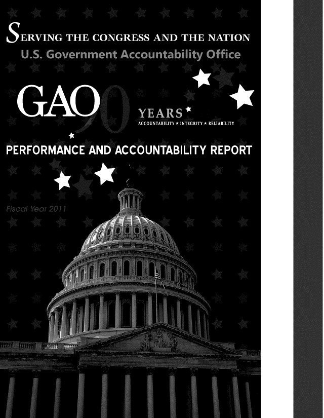 handle is hein.gao/gaobacfme0001 and id is 1 raw text is: 



SERVING THE CONGRESS AND THE NATION

   U.S. Government Accountability Office






             ..... ..... YE S
                                ITY  R
                       COUNTABILITY 1 4 R   E&BILITY


PERFORM    U, N6AcOUNTABI - CITY REPORT






Ad.scaj Y-soc 20
















                                  . . . . . . . . . . . . . . . .......... .......
                                       I . . . . . . . . . .

          ZIMI-XI.., p-             N o t ..........


