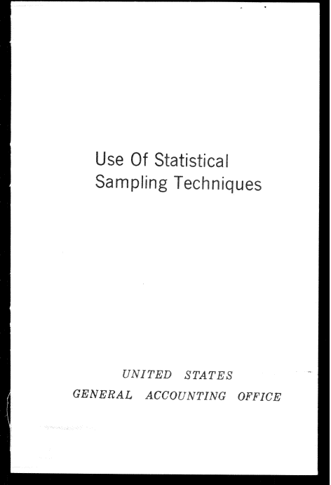 handle is hein.gao/gaobadrgq0001 and id is 1 raw text is: 








Use Of Statistical


Sampling










   UNITED


Techniques











STATES


GENERAL ACCOUNTING OFFICE


