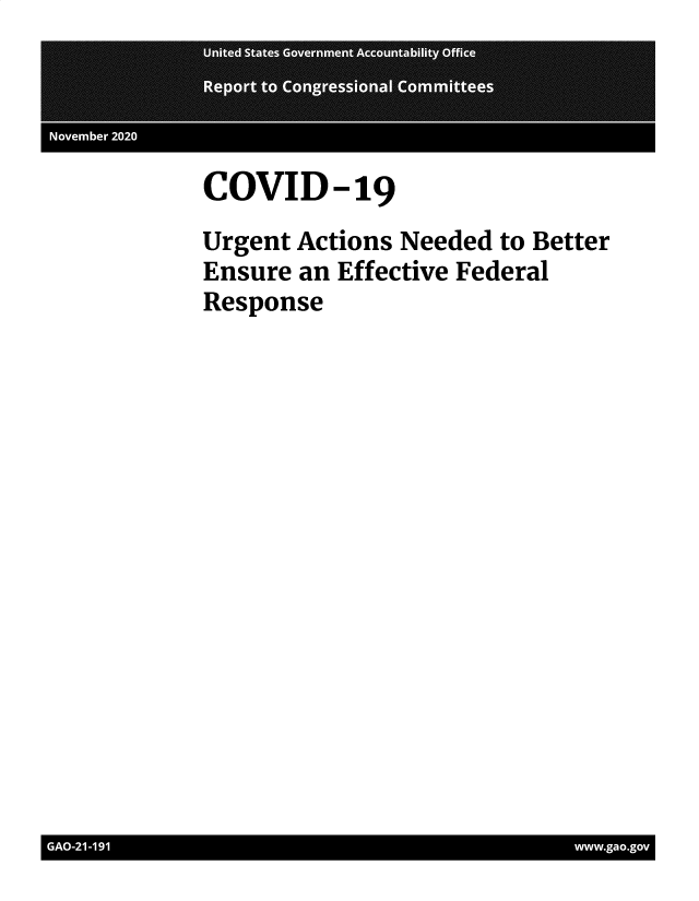 handle is hein.gao/gaobaecaz0001 and id is 1 raw text is: 




COVID-19


Urgent Actions Needed to Better
Ensure an Effective Federal
Response


