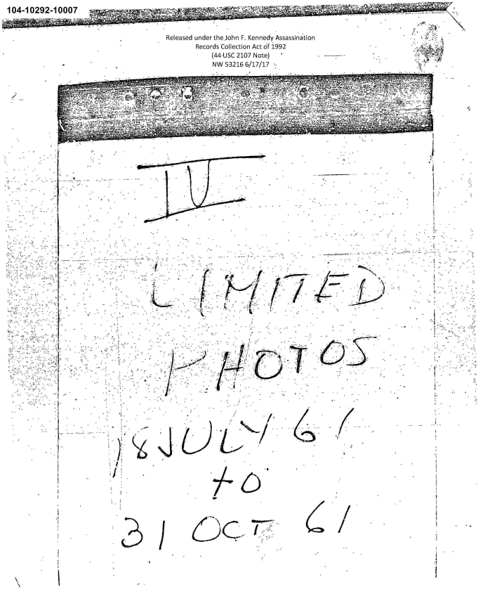 handle is hein.jfk/jfkarch01283 and id is 1 raw text is: 104-10292-10007   -.
           -~ ~ -~3


Released under the John F. Kennedy Assassination
      Records Collection Act of 1992
          (44-USC 2107 Note)
          NW 53216 6/17/17 -


                        :rip
-Vi,
                                          KY


- -                            ~                 I


41


)


4. -~-
   3


Oc


    I'

V


I,


3


(





/
/


I


I


I


6


/4A05


