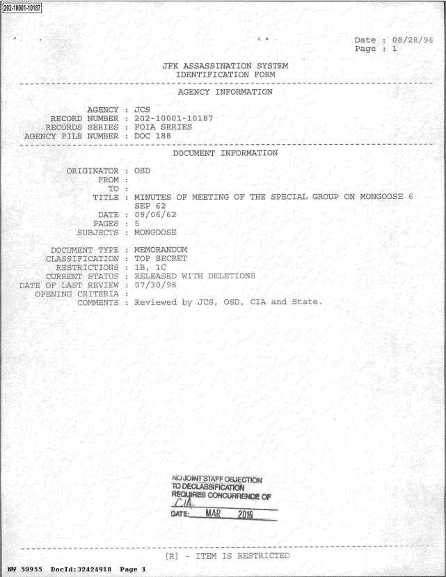 handle is hein.jfk/jfkarch51394 and id is 1 raw text is: 







JFK ASSASSINATiON   SYS~I
   IDENTIFiCATION  FORM


AGEN~


NFORMAT:


         AGENCY
  RECORD NUMBER
  RECORDS SERIES
~CY FILE NUMBER


3 CS
202
FOIA
DOC


0001  10187
SERIES


DOCUMF]


NFORMAT ION


ORIGINATOR
       FRUM


NI


~S OF MEETING  OF ThE


PAGi


MEMORANDUI
POP  £ECRU


1


  K
CR R


~UJO~NTS1A~f A3~


IW 50955 Docld:32424918 Page 1


2O2~iOOO1~1O187


M


GROl


