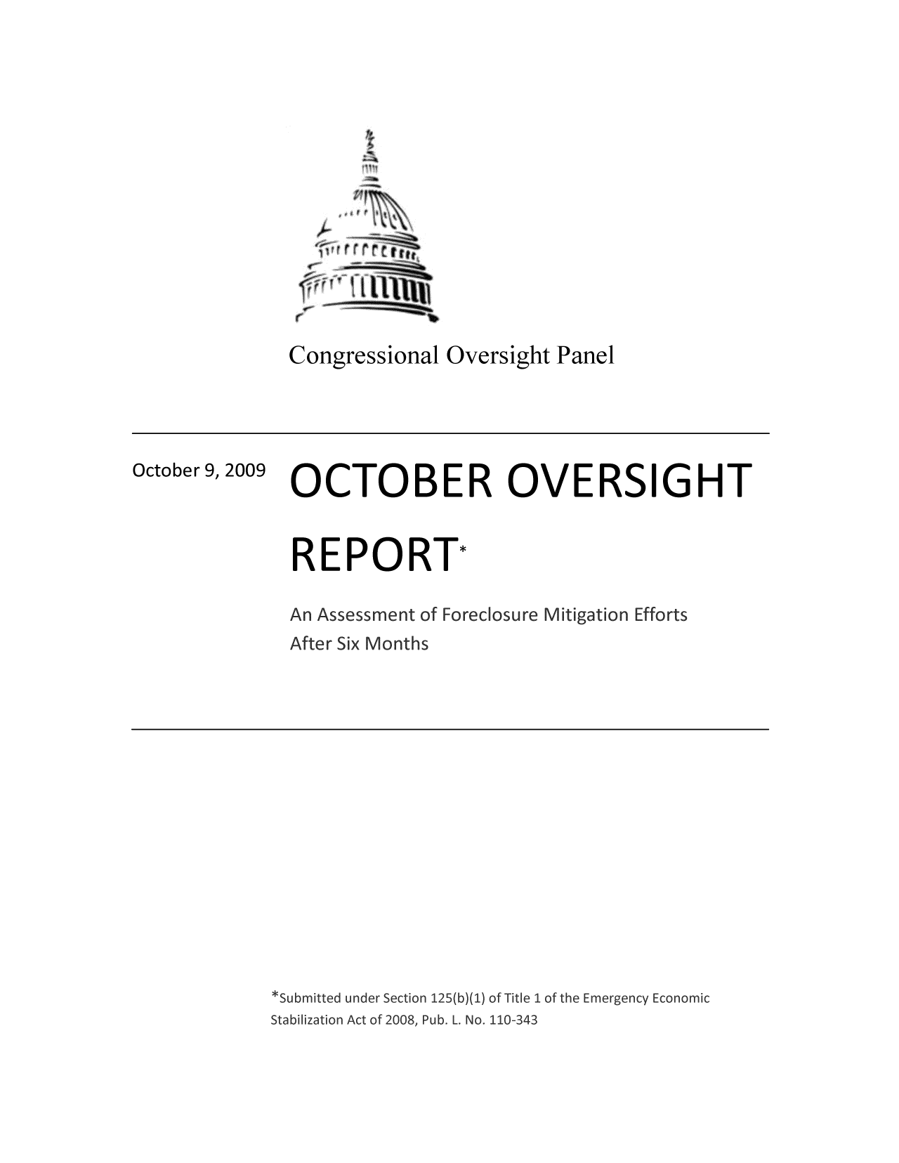 handle is hein.tera/asforemi0001 and id is 1 raw text is: 9'

Congressional Oversight Panel

October 9, 2009

OCTOBER OVERSIGHT

REPORT*


