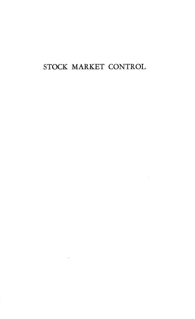 handle is hein.tera/stkmkctrl0001 and id is 1 raw text is: 






STOCK MARKET CONTROL


