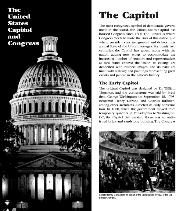 handle is hein.usccsset/usconset49010 and id is 1 raw text is: 



The Capitol

The most recognized symbol of democratic govern-
ment  in the world, the United States Capitol has
housed Congress since 1800. The Capitol is where
Congress meets to write the laws of this nation, and
where  presidents are inaugurated and deliver their
annual State of the Union messages. For nearly two
centuries, the Capitol has grown along with the
nation, adding new  wings  to accommodate   the
increasing number of senators and representatives
as new  states entered the Union. Its ceilings are
decorated with historic images, and its halls are
lined with statuary and paintings representing great
events and people in the nation's history.

The   Early   Capitol
The  original Capitol was designed by Dr. William
Thornton, and the cornerstone was laid by Presi-
dent George Washington  on September  18, 1793.
Benjamin  Henry  Latrobe and  Charles Bulfinch,
among  other architects, directed its early construc-
tion. In 1800, when the government moved  from
temporary quarters in Philadelphia to Washington,
DC, the Capitol that awaited them was an unfin-
ished brick and sandstone building.The Congress


OSentue nelly Uay Chpambe  Ur u.riadl UI  U u n
Senate Chamber.


