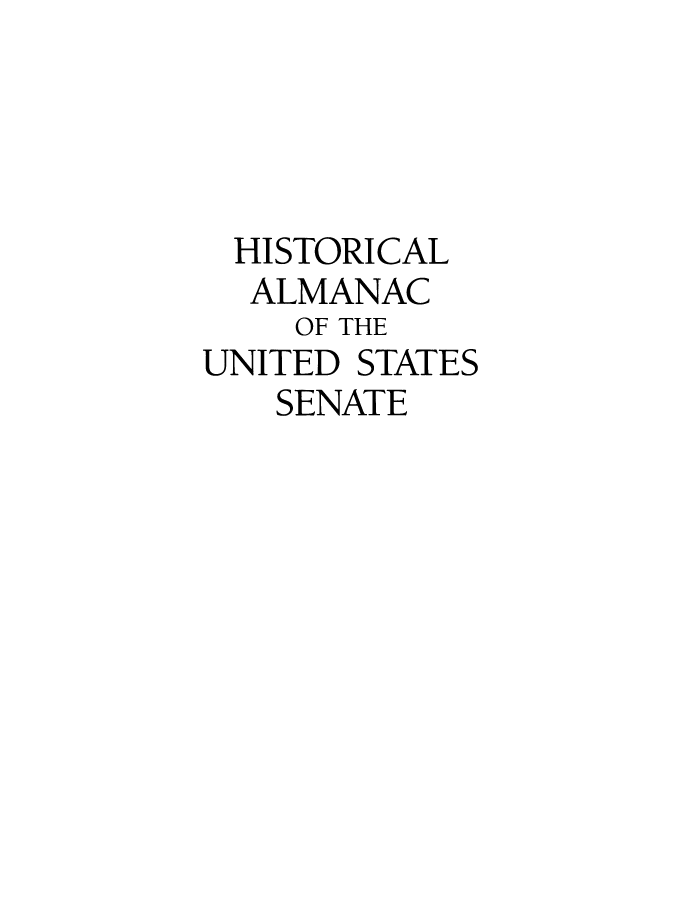 handle is hein.usccsset/usconset51514 and id is 1 raw text is: 




HISTORICAL
  ALMANAC
    OF THE
UNITED STATES
   SENATE


