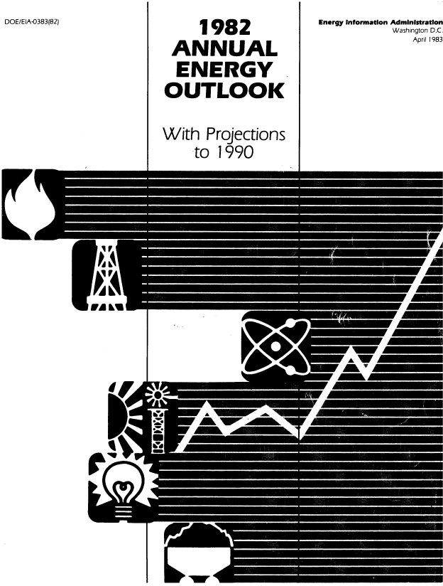 handle is hein.usfed/annen0001 and id is 1 raw text is: DOE/EIA-0383(82)

Energy Information Administration
Washington D.C.
April 1983

L

1982
ANNUAL
ENERGY
OUTLOOK
With Projections
to 1990


