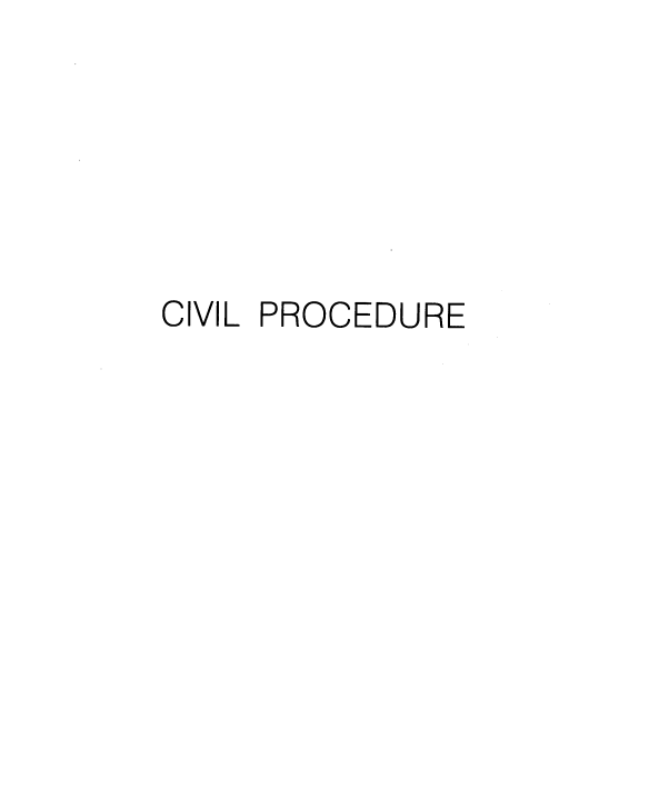 handle is hein.wacas/clvic0001 and id is 1 raw text is: CIVIL PROCEDURE


