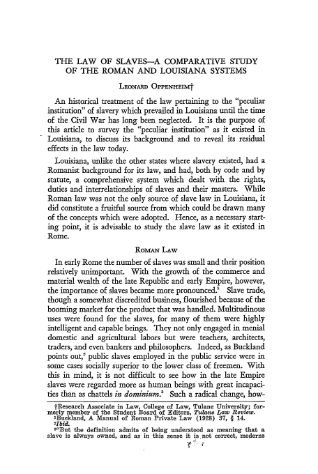 Law of Slaves--A Comparative Study of the Roman and Louisiana Systems 14 Tulane Law Review 1939-1940
