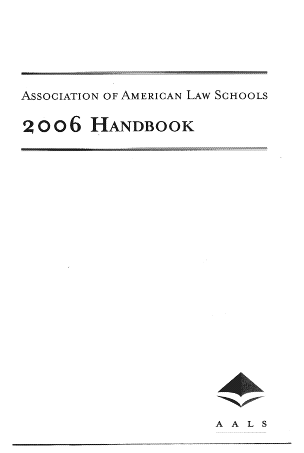 handle is hein.aals/aalshb0023 and id is 1 raw text is: ASSOCIATION OF AMERICAN LAW SCHOOLSo o-6 HANDBOOKAALS