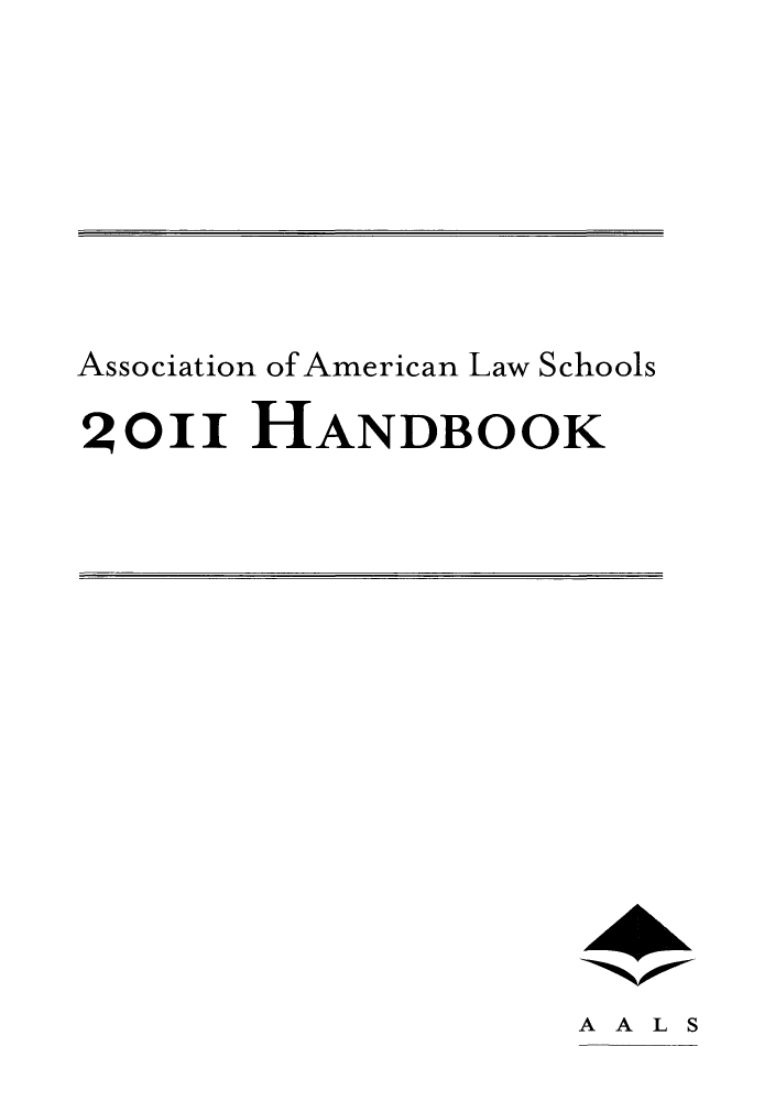 handle is hein.aals/aalshb2011 and id is 1 raw text is: Association of American Law Schools2oII HANDBOOKAALS