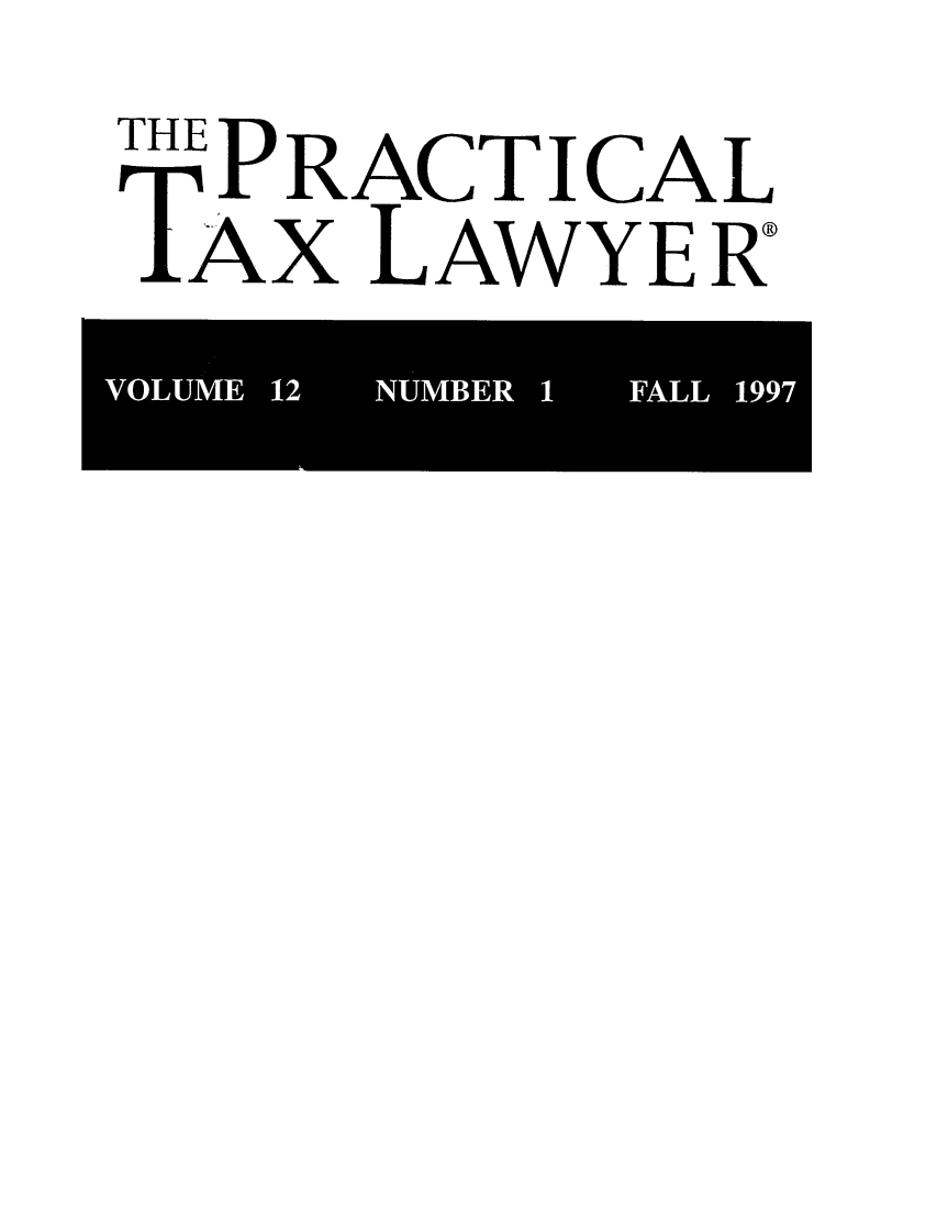 handle is hein.ali/practax0012 and id is 1 raw text is: THE PRACT I CALTAX LAWYER