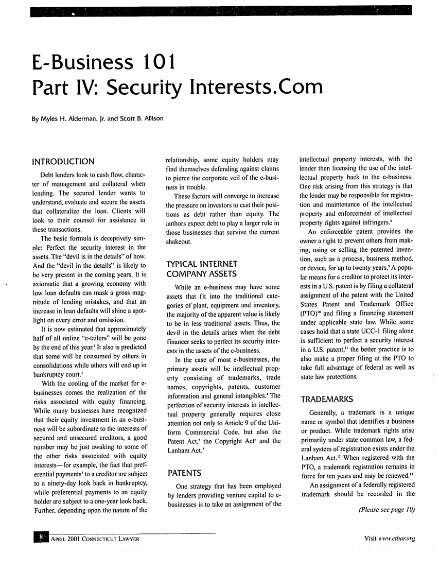 handle is hein.barjournals/conlyr0011 and id is 266 raw text is: E-Business 101
Part IV: Security Interests.Com
By Myles H. Alderman, Jr. and Scott B. Allison

INTRODUCTION
Debt lenders look to cash flow, charac-
ter of management and collateral when
lending. The secured lender wants to
understand, evaluate and secure the assets
that collateralize the loan. Clients will
look to their counsel for assistance in
these transactions.
The basic formula is deceptively sim-
pie: Perfect the security interest in the
assets. The devil is in the details of how.
And the devil in the details is likely to
be very present in the coming years. It is
axiomatic that a growing economy with
low loan defaults can mask a gross mag-
nitude of lending mistakes, and that an
increase in loan defaults will shine a spot-
light on every error and omission.
It is nov estimated that approximately
half of all online e-tailers will be gone
by the end of this year.' It also is predicted
that some will be consumed by others in
consolidations while others will end up in
bankruptcy court.2
With the cooling of the market for e-
businesses comes the realization of the
risks associated with equity financing.
While many businesses have recognized
that their equity investment in an e-busi-
ness will be subordinate to the interests of
secured and unsecured creditors, a good
number may be just awaking to some of
the other risks associated with equity
interests-for example, the fact that pref-
erential payments' to a creditor are subject
to a ninety-day look back in bankruptcy,
while preferential payments to an equity
holder are subject to a one-year look back.
Further, depending upon the nature of the

relationship, some equity holders may
find themselves defending against claims
to pierce the corporate veil of the e-busi-
ness in trouble.
These factors will converge to increase
the pressure on investors to cast their posi-
tions as debt rather than equity. The
authors expect debt to play a larger role in
those businesses that survive the current
shakeout.
TYPICAL INTERNET
COMPANY ASSETS
While an e-business may have some
assets that fit into the traditional cate-
gories of plant, equipment and inventory,
the majority of the apparent value is likely
to be in less traditional assets. Thus, the
devil in the details arises when the debt
financer seeks to perfect its security inter-
ests in the assets of the e-business.
In the case of most e-businesses, the
primary assets will be intellectual prop-
erty consisting of trademarks, trade
names, copyrights, patents, customer
information and general intangibles4 The
perfection of security interests in intellec-
tual property generally requires close
attention not only to Article 9 of the Uni-
form Commercial Code, but also the
Patent Act,' the Copyright Act' and the
Lanham Act.'
PATENTS
One strategy that has been employed
by lenders providing venture capital to e-
businesses is to take an assignment of the

intellectual property interests, with the
lender then licensing the use of the intel-
lectual property back to the c-business.
One risk arising from this strategy is that
the lender may be responsible for registra-
tion and maintenance of the intellectual
property and enforcement of intellectual
property rights against infringers.!
An enforceable patent provides the
owner a right to prevent others from mak-
ing, using or selling the patented inven-
tion, such as a process, business method.
or device, for up to twenty years.' A popu-
lar means for a creditor to protect its inter-
ests in a U.S. patent is by filing a collateral
assignment of the patent with the United
States Patent and Trademark Office
(PTO)0 and filing a financing statement
under applicable state law. While some
cases hold that a state UCC-I filing alone
is sufficient to perfect a security interest
in a U.S. patent, the better practice is to
also make a proper filing at the PTO to
take full advantage of federal as well as
state law protections.
TRADEMARKS
Generally, a trademark is a unique
name or symbol that identifies a business
or product. While trademark rights arise
primarily under state common law, a fed-
eral system of registration exists under the
Lanham Act.'2 When registered with the
PTO, a trademark registration remains in
force for ten years and may be renewed.1
An assignment of a federally registered
trademark should be recorded in the
(Please see page /0)

U      APRIL 2001 CONNECTICUT LAWYER

Visit www~ctbar~org


