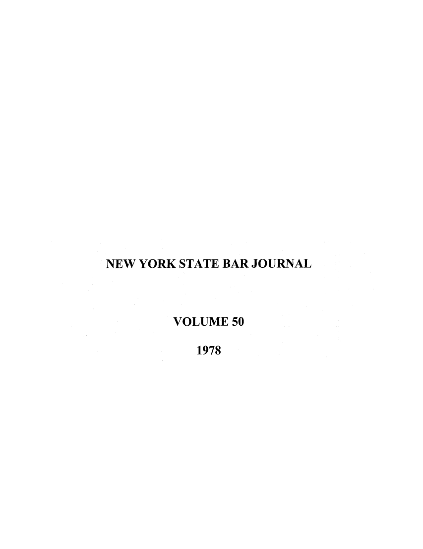 handle is hein.barjournals/nysbaj0050 and id is 1 raw text is: NEW YORK STATE BAR JOURNALVOLUME 501978