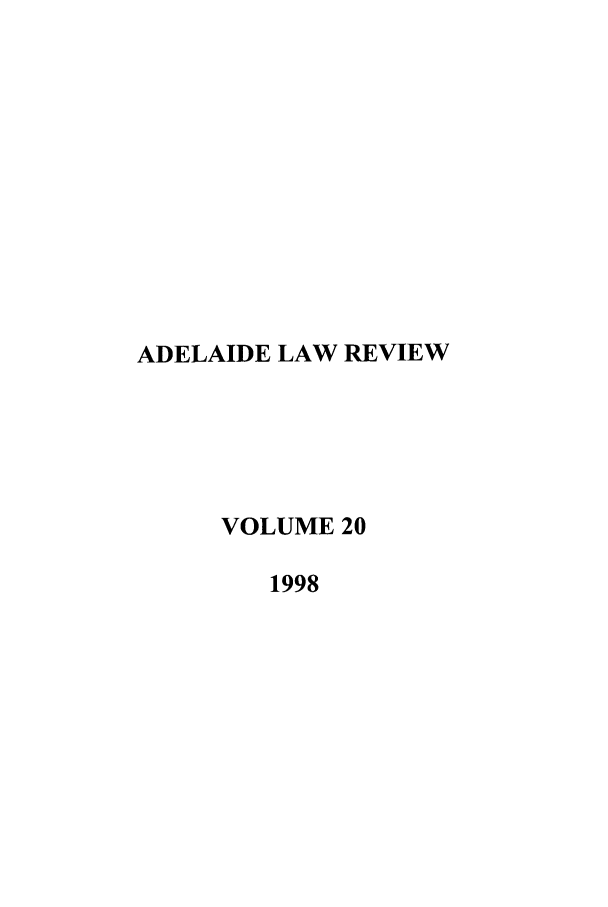 handle is hein.journals/adelrev20 and id is 1 raw text is: ADELAIDE LAW REVIEWVOLUME 201998