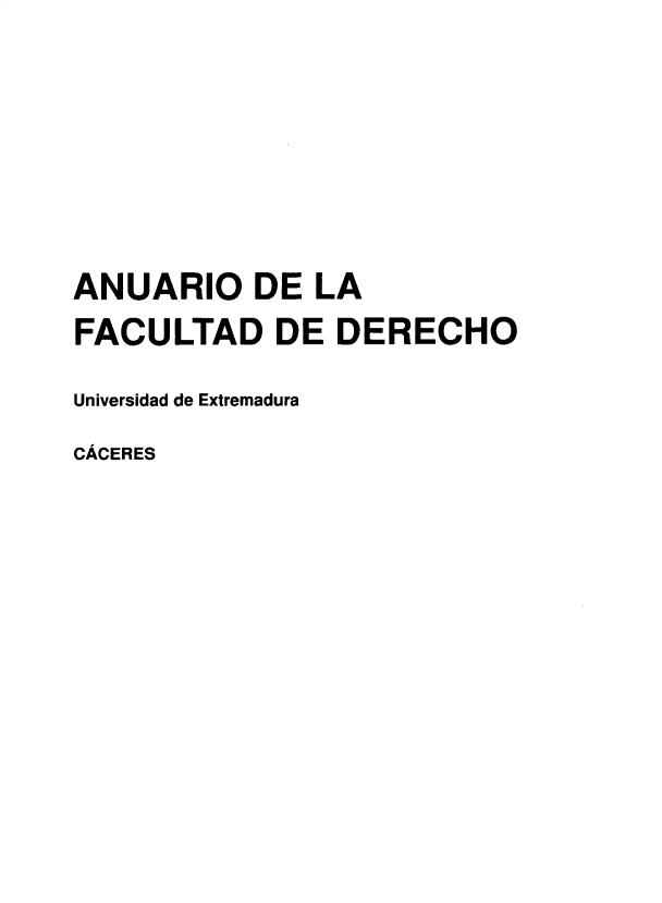 handle is hein.journals/afdue10 and id is 1 raw text is: ANUARIO DE LAFACULTAD DE DERECHOUniversidad de ExtremaduraCACERES