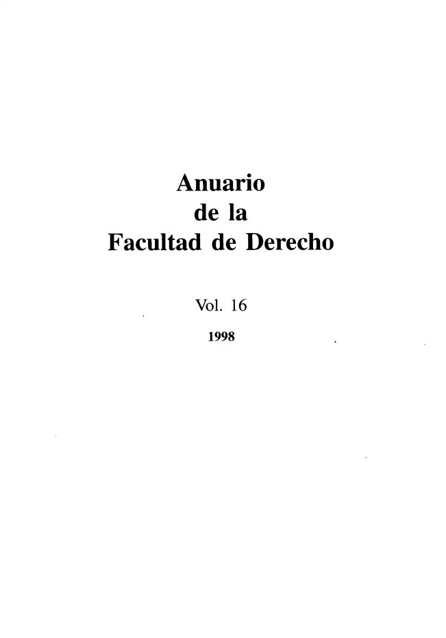 handle is hein.journals/afdue16 and id is 1 raw text is:       Anuario        de laFacultad de Derecho        Vol. 16        1998