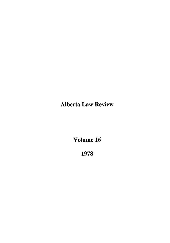 handle is hein.journals/alblr16 and id is 1 raw text is: Alberta Law ReviewVolume 161978