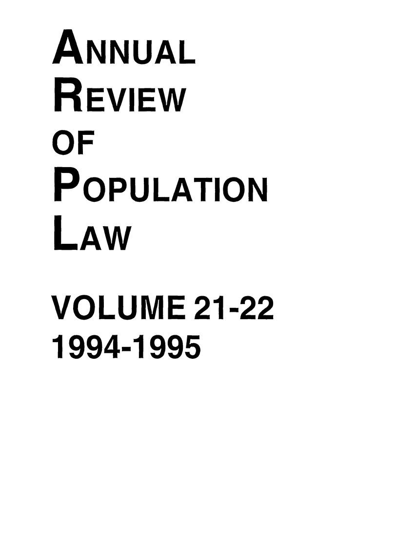 handle is hein.journals/anpop21 and id is 1 raw text is: ANNUALREVIEWOFPOPULATIONLAWVOLUME 21-221994-1995