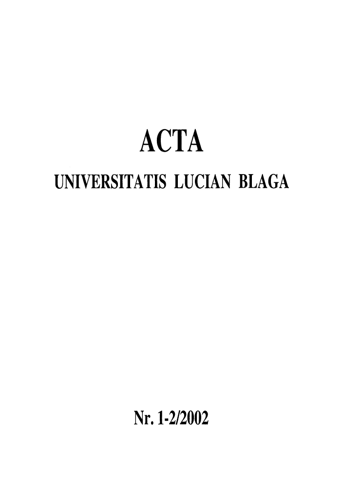 handle is hein.journals/asunlub2002 and id is 1 raw text is: ACTAUNIVERSITATIS LUCIAN BLAGANr. 1-2/2002