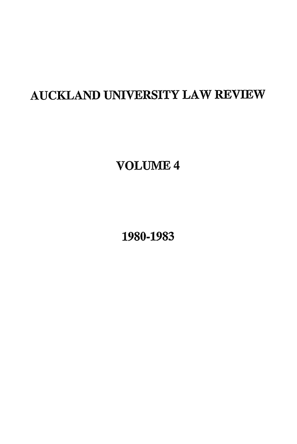 handle is hein.journals/auck4 and id is 1 raw text is: AUCKLAND UNIVERSITY LAW REVIEWVOLUME 41980-1983