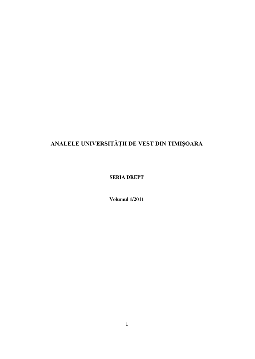 handle is hein.journals/autimis6 and id is 1 raw text is: ANALELE UNIVERSITATII DE VEST DIN TIMI$OARA

SERIA DREPT
Volumul 1/2011


