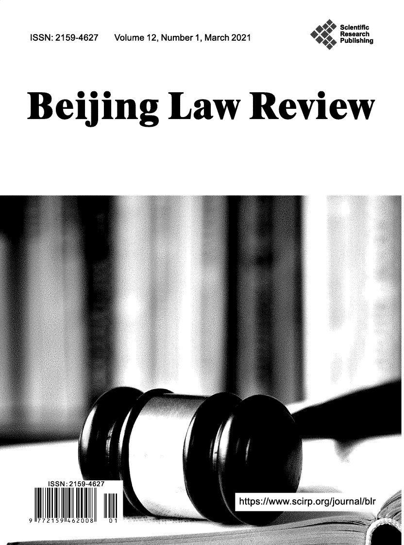 handle is hein.journals/beijlar12 and id is 1 raw text is: ISSN: 2159-4627Volume 12, Number 1, March 2021Beijing Law ReviewScientificResearchPublishing