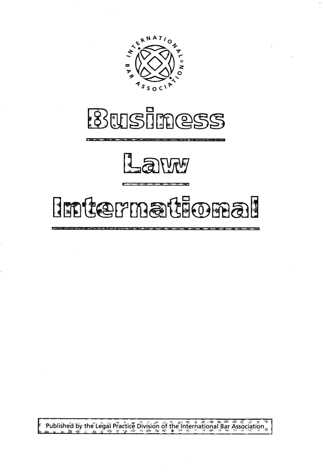 handle is hein.journals/blawintnl18 and id is 1 raw text is:                %t4 AT/               It A  0               ss O C\'Bu           sn o3               C,5 00-Published by th6 Legal Practic 6ivision of the International Bar Association,,,               V   ½  .6,.