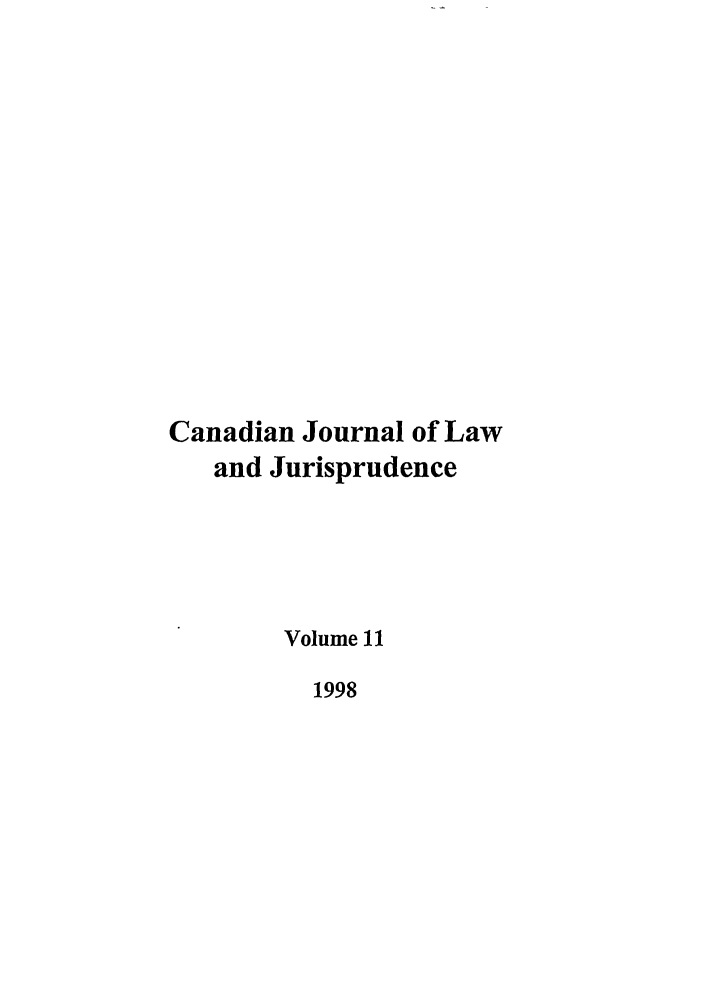 handle is hein.journals/caljp11 and id is 1 raw text is: Canadian Journal of Lawand JurisprudenceVolume 111998