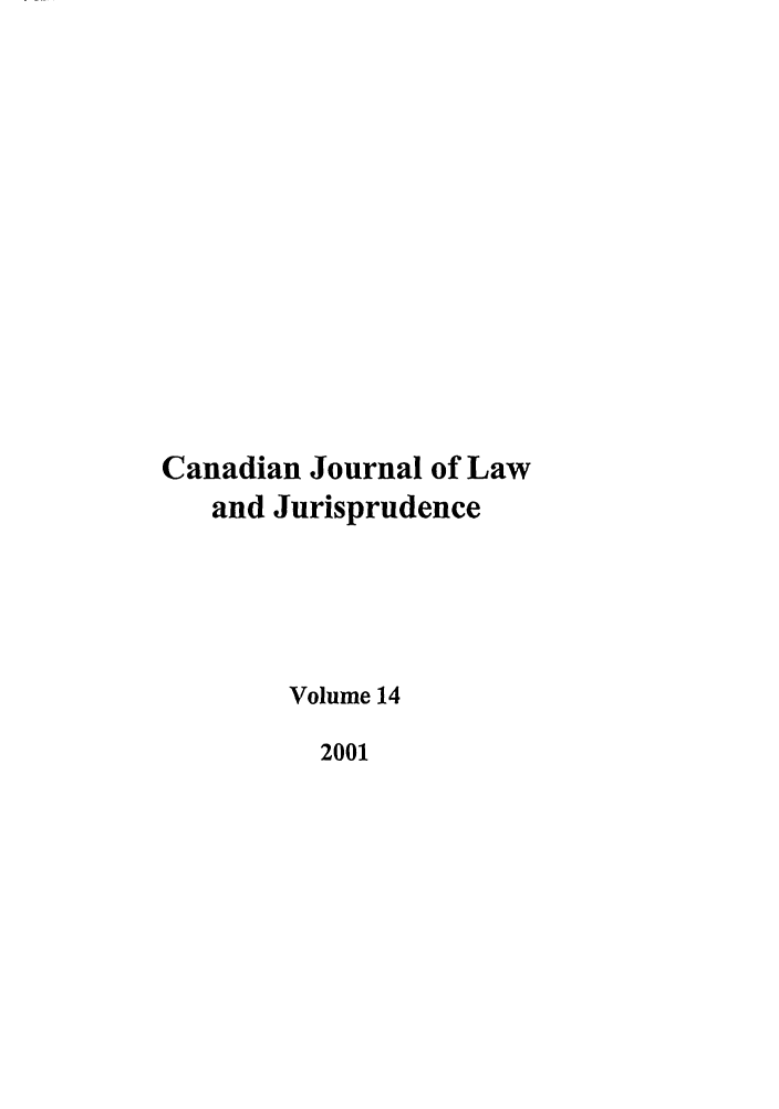handle is hein.journals/caljp14 and id is 1 raw text is: Canadian Journal of Lawand JurisprudenceVolume 142001