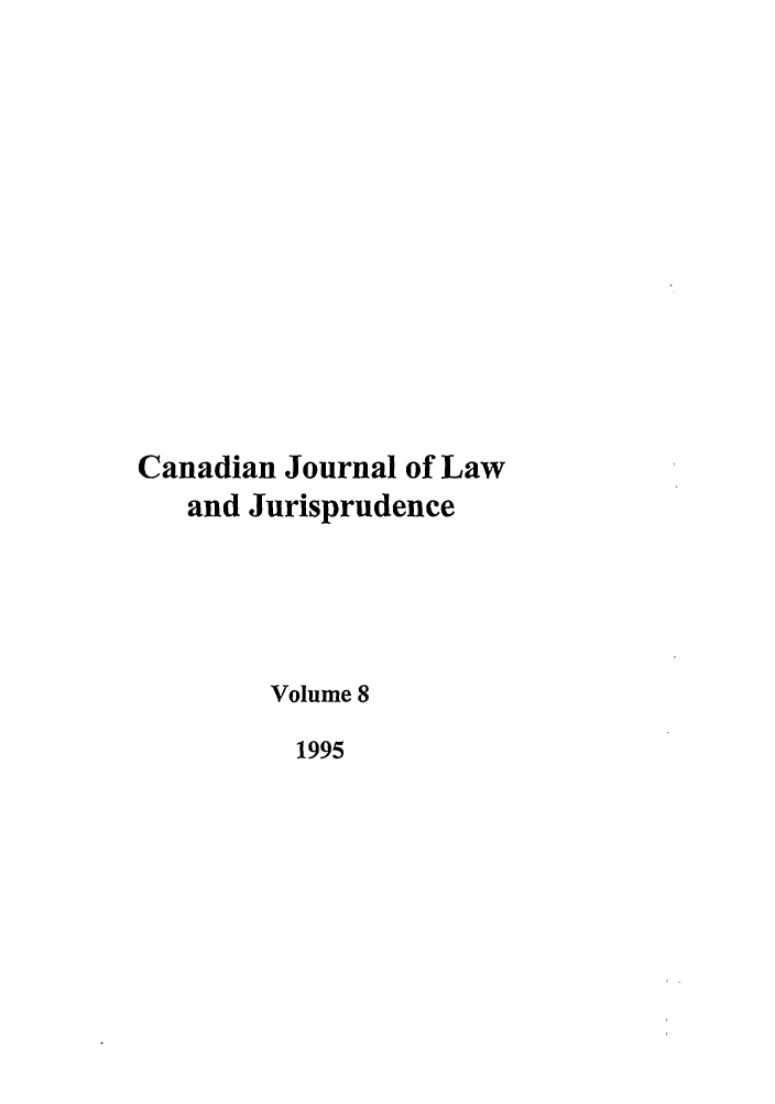 handle is hein.journals/caljp8 and id is 1 raw text is: Canadian Journal of Lawand JurisprudenceVolume 81995