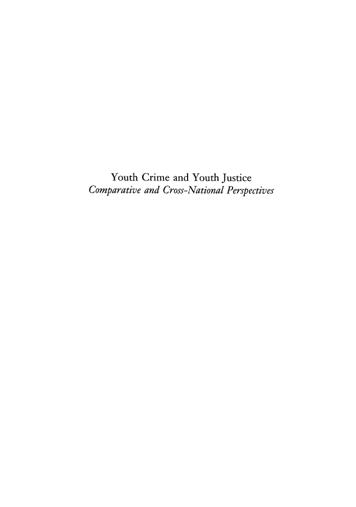 handle is hein.journals/cjrr31 and id is 1 raw text is: Youth Crime and Youth JusticeComparative and Cross-National Perspectives
