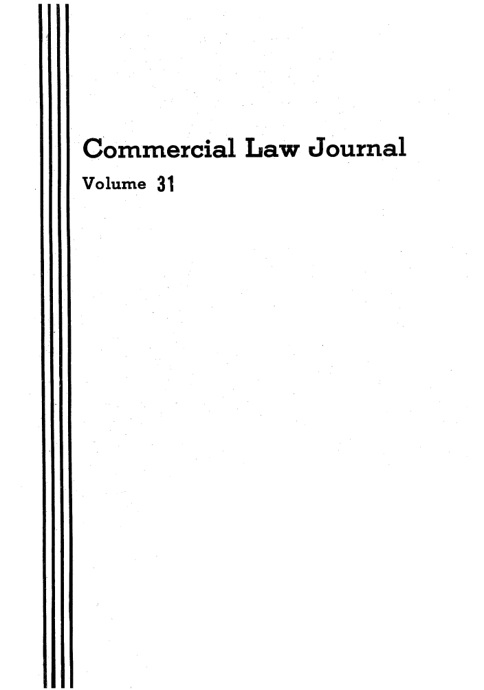 handle is hein.journals/clla31 and id is 1 raw text is: Commercial Law Journal
Volume 31


