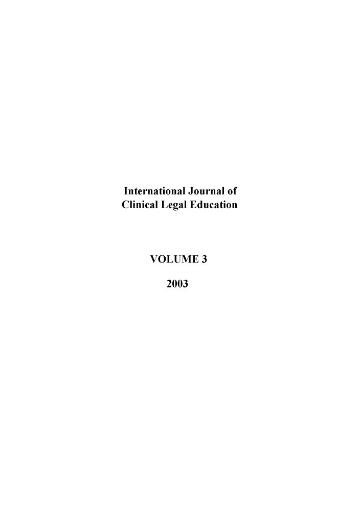 handle is hein.journals/clled3 and id is 1 raw text is: International Journal ofClinical Legal EducationVOLUME 32003
