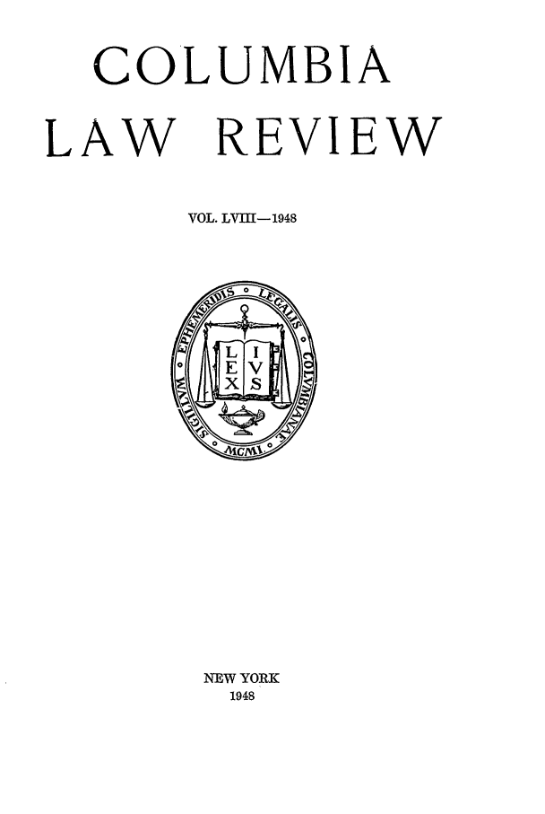 handle is hein.journals/clr48 and id is 1 raw text is: COLUMBIALAW REVIEWVOL. LVIII-1948NEW YORK1948