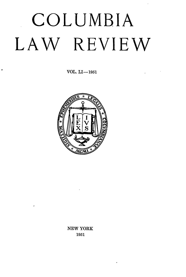 handle is hein.journals/clr51 and id is 1 raw text is: COLUMBIALAW REVIEWVOL. LI-1951NEW YORK1951