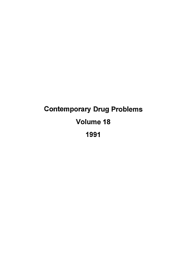 handle is hein.journals/condp18 and id is 1 raw text is: Contemporary Drug ProblemsVolume 181991