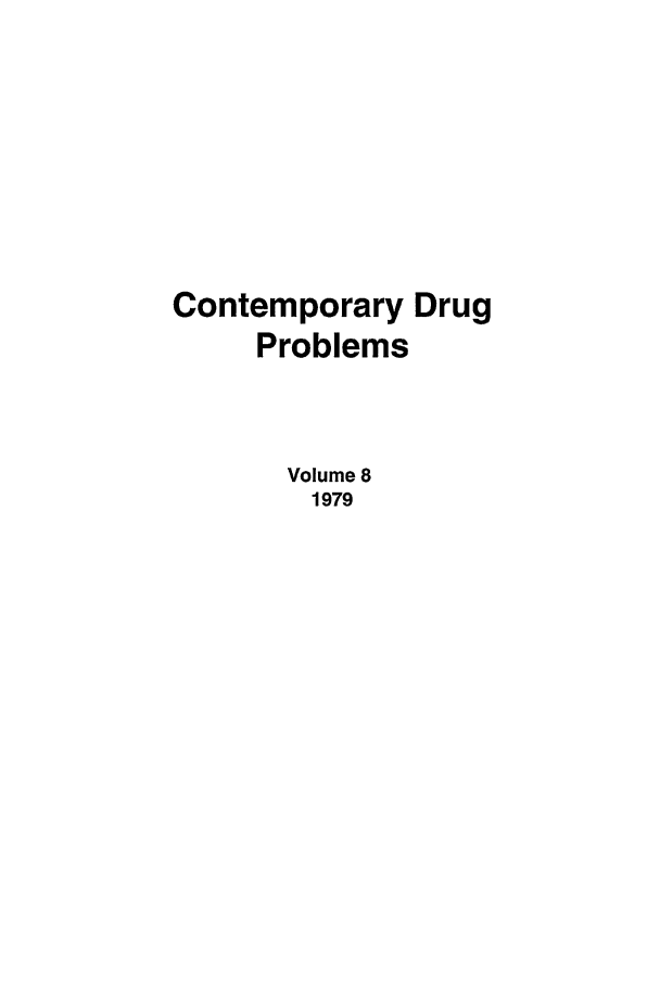 handle is hein.journals/condp8 and id is 1 raw text is: Contemporary DrugProblemsVolume 81979