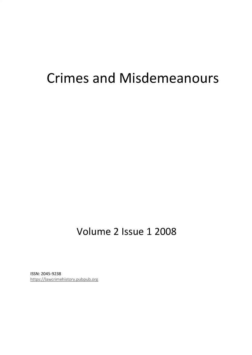 handle is hein.journals/csadmsm2 and id is 1 raw text is: Crimes and MisdemeanoursVolume 2 Issue 1 2008ISSN: 2045-9238